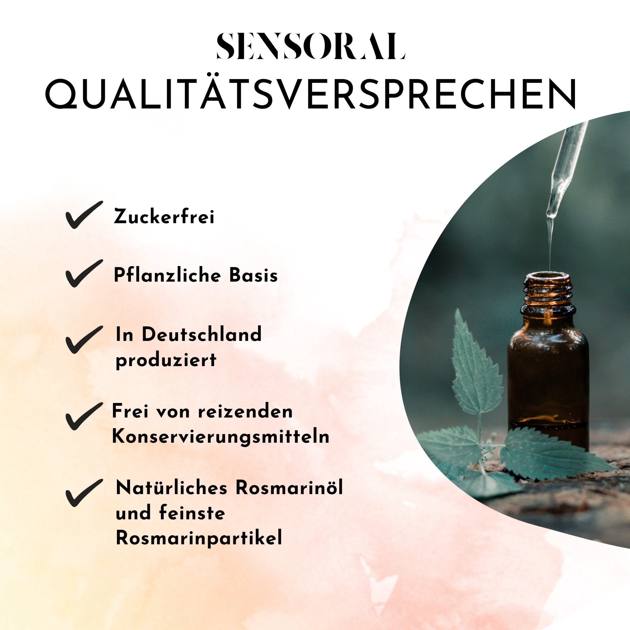 zuckerfrei, pflanzliche Basis, in Deutschland produziert, frei von reizenden Konservierungsmitteln, natürliches Rosmarinöl und feinste Rosmarinpartikel