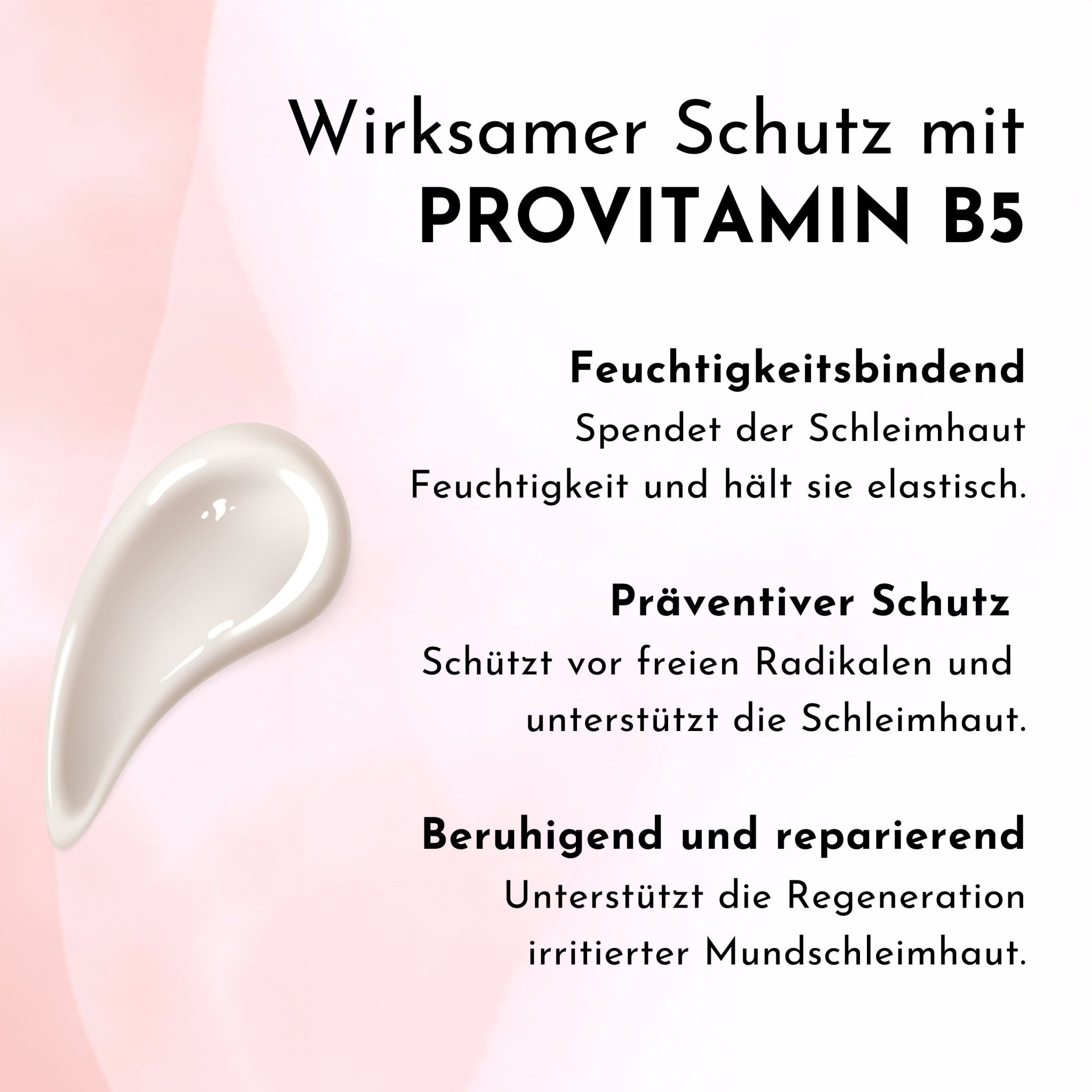 Feuchtigkeitsbindend, Schutz der Schleimhaut vor freien Radikalen, beruhigend und repariered